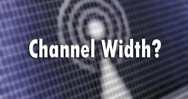 Atur Lebar Channel (Channel Width), Panduan Memahami dan Mengoptimalkan Jaringan Wi-Fi